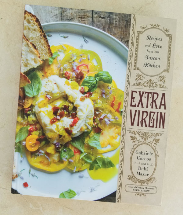 Extra Virgin: Recipes & Love from Our Tuscan Kitchen